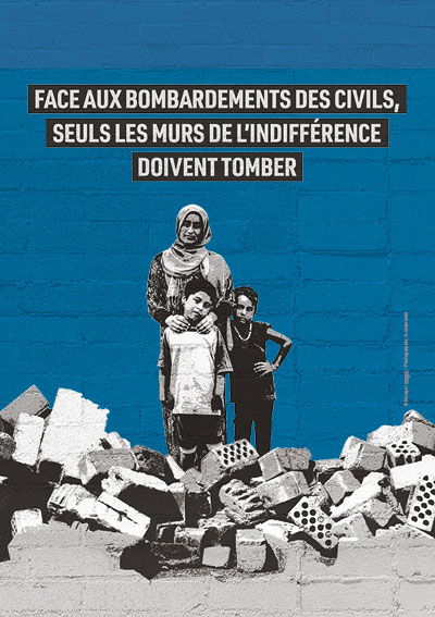 Face aux bombardements des civils, seuls les murs de l'indifférence doivent tomber